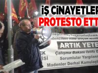 İş cinayetlerini protesto ettiler