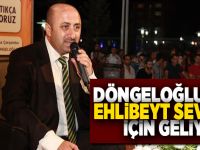 ÖMER DÖNGELOĞLU EHLİBEYT SEVGİSİ İÇİN GELİYOR