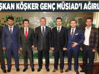 Başkan Köşker Genç MÜSİAD’ı ağırladı