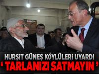 Tarlalarınızı satmayın