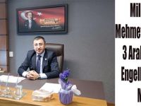 Milletvekili Mehmet Ali Okur'un  3 Aralık Dünya Engelliler Günü Mesajı