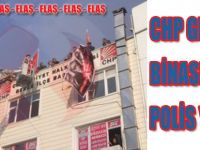 CHP Gebze Binasına Polis Yağdı