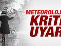 Meteorolojiden Kritik Uyarı