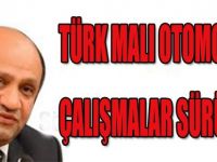 Türk Malı Otomobilde Çalışmalar Sürüyor