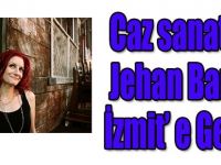 Caz sanatçısı Jehan Barbur İzmit' e Geliyor