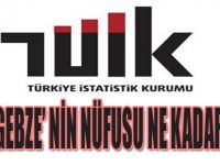 Bakın Gebze' nin Nüfusu Ne Kadar Olmuş