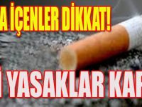 Sigara İçenler Dikkat! Yeni Yasaklar Kapıda