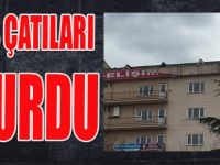 Lodos Çatıları Uçurdu