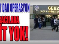 Gebze KOM'dan Operasyon