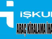 İşkur Araç Kiralama İhale İlanı