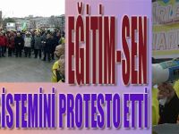 Eğitim-Sen Eğitim Sistemini Protesto Etti