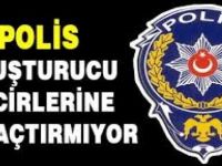 Polis Uyuşturucu Tacirlerine Göz Açtırmıyor