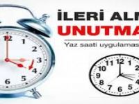 Saatlerinizi İleri Almayı Unutmayın