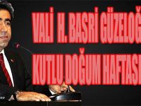 Vali H. Basri Güzeloğlu'nun Kutlu Doğum Haftası Mesajı