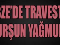 Gebze'de Travestiye Kurşun Yağmuru