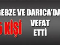 Gebze Ve Darıca' da 5 Kişi Vefat Etti