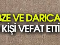 Gebze ve Darıca' da 4 Kişi Vefat Etti