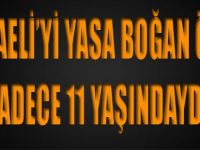 Kocaeli'yi Yasa Boğan Ölüm, Sadece 11 Yaşındaydı