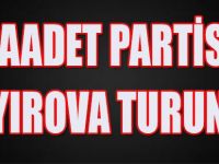 Saadet Partisi Çayırova Turunda