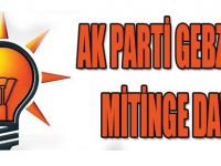 Ak Parti Gebze'den Mitinge Davet