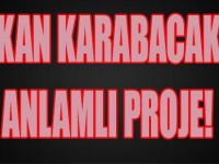 Başkan Karabacak'tan Anlamlı Proje!