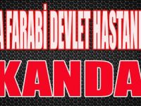 Darıca Farabi Devlet Hastanesi'nde Skandal!