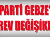 Ak Parti Gebze'de Görev Değişikliği