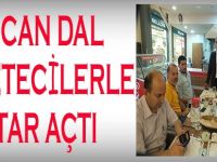 Özcan Dal Gazetecilerle İftar Açtı