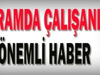 Bayramda Çalışanlara Önemli Haber