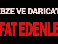 Gebze ve Darıca'da...