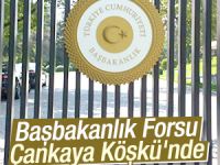 Başbakanlık Forsu Çankaya Köşkünde