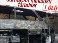 Teröristlerin taradığı minibüs şoförü hayatını kaybetti