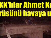 Ahmet kaya köprüsüne bombalı saldırı