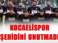 Kocaelispor şehidini unutmadı