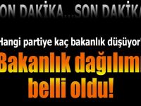 Bakanlık dağılımı belli oldu