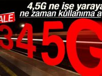 4.5 G Hakkında bilinmeyenler