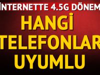 4.5 G Hangi telefonlarla uyumlu olucak