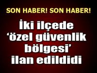 Van'da iki ilçede "özel güvenlik bölgesi" ilan edildi