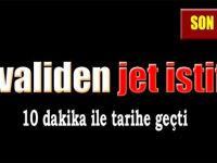 O Validen Jet İstifa!