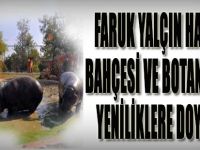 Faruk Yalçın Hayvanat Bahçesi ve Botanik Parkı Yeniliklere Doymuyor