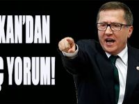 Türkkan'dan İlginç Yorum!