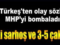 Türkeş'ten Olay Sözler! MHP'yi Bombaladı