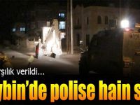 Nusaybin' de Polise Hain Saldırı!