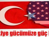 Türkiye Gücümüze Güç Kattı