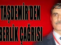 Ferit Taşdemir'den Seferberlik Çağrısı!