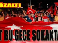 İzmit Bu Gece Sokaktaydı!