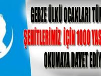 Gebze Ülkü Ocakları Tüm Halkı Şehitlerimiz İçin 1000 Yasin-i Şerif Okumaya Davet Ediyor