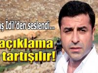 Demirtaş İdil'den Seslendi