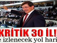 Kritik 30 il! İşte izlenecek yol haritası