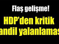 HDP'den Kritik Kandil Yalanlaması!